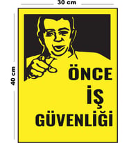 Metal Önce İş Güvenliği 30 cm x 40 cm A3 Büyüklüğünde Uyarı Levhası Yönlendirme Tabelası