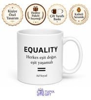 Equality Baskılı Eşitlik İngilizce Kupa Bardak Hediye Özel Tasarım Mug