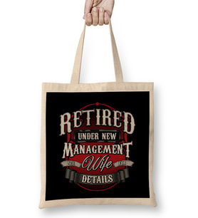 Retired Under New Management See Wife For Details Bez Çanta Uzun Saplı