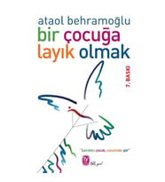 Bir Çocuğa Layık Olmak