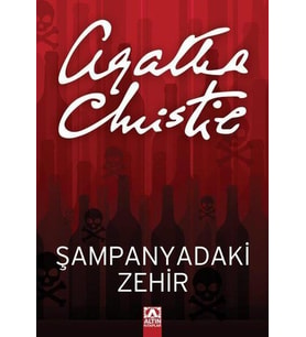 ŞAMPANYADAKİ ZEHİR - AGATHA CHRİSTİE - ALTIN KİTAPLAR