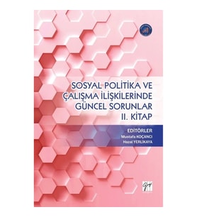 Sosyal Politika ve Çalışma İlişkilerinde Güncel Sorunlar II. Kitap