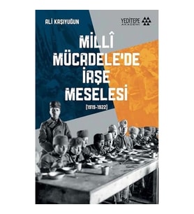 Milli Mücadele’de İaşe Meselesi