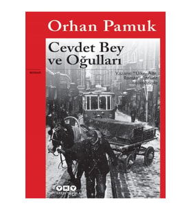 Cevdet Bey ve Oğulları - Orhan Pamuk