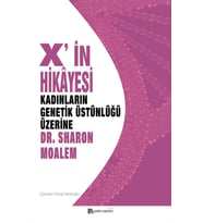X’in Hikâyesi - Kadınların Genetik Üstünlüğü Üzerine - Sharon Moalem