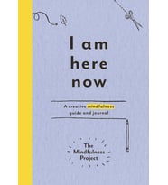 I Am Here Now: A Creative Mindfulness Guide And Journal (Krem)