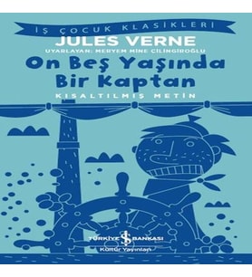 On Beş Yaşında Bir Kaptan - Kısaltılmış Metin