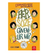 Her Söze Güvenilir mi? - Çocuklar İçin Felsefe