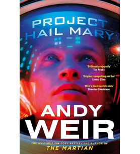 Project Hail Mary: The Sunday Times Bestseller From The Author Of The Martian (Krem)