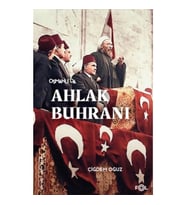 Osmanlı’da Ahlak Buhranı