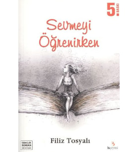 Sevmeyi Öğrenirken