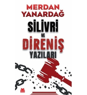 Silivri ve Direniş Yazıları