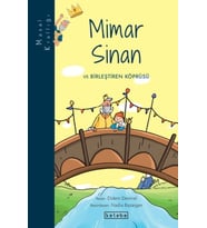 Masal Krallığı - Mimar Sinan ve Birleştiren Köprüsü
