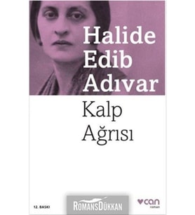 Kalp Ağrısı Halide Edib Adıvar, /