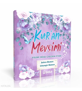 Kuran Mevsimi - Kelime Meali Çalışma Kitabı Beka Yayınları Zehra Ökmen