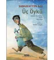 Üç Öykü Arabalar Beş Kuruşa - Ayran - Sırça Köşk