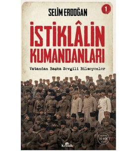 İstiklalin Kumandanları 1
