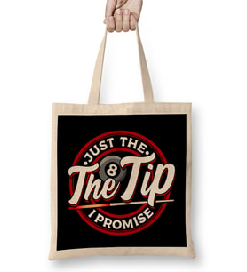 Just The Tip I Promise Funny Pool Billiards Pun Bez Çanta Uzun Saplı