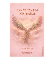 Kanat Taktım Düşlerime