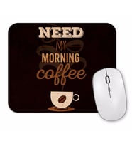 Need My Morning Coffe Mouse Pad.jpg