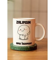 Zalımsın Ama Lazımsın Baskılı Seramik Kahve Çay Kupası