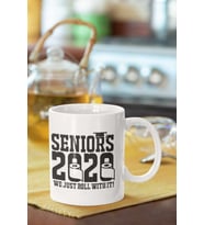 Seniors 2020 We Just Roll With It Baskılı Porselen Kupa Bardak