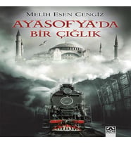 Ayasofya'da Bir Çığlık