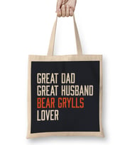 Great Dad Great Husband Bear Grylls Lover Bez Çanta Uzun Saplı