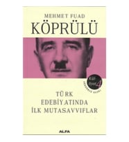 Mehmet Fuad Köprülü Külliyatı 4 - Türk Edebiyatında İlk Mutasavvıflar