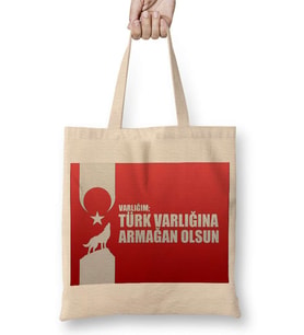 Ayyıldız Varlığın Türk Varlığına Armağan Olsun Türk Bayrağı Bez Çanta Uzun Saplı