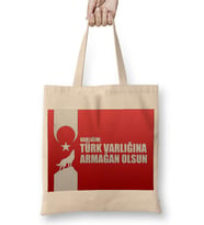 Ayyıldız Varlığın Türk Varlığına Armağan Olsun Türk Bayrağı Bez Çanta Uzun Saplı
