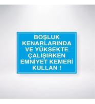 Boşluk Kenarlarında Ve Yüksekte Çalışırken Emniyet Kemeri Kullan 21x28 Arkası Yapışkanlı Levha