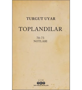 Toplandılar