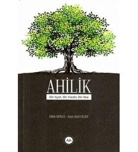 Ahilik Bir Ayet Bir Hadis Bir İlke