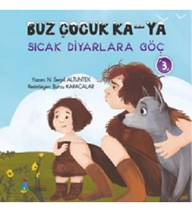 Buz Çocuk Ka-Ya Sıcak Diyarlara Göç 3