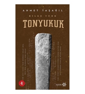 Bilge Türk - Tonyukuk