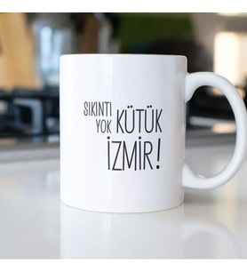 SIKINTI YOK KÜTÜK İZMİR KUPA BARDAK