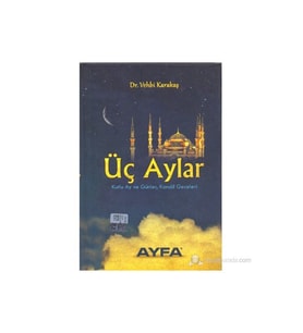 Üç Aylar (Kutlu Ay Ve Günler, Kandil Geceleri)-Vehbi Karakaş