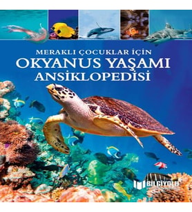 Meraklı Çuklar İçin Okyanus Yaşamı Ansiklopedisi