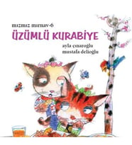 Mızmız Mırnav 6: Üzümlü Kurabiye