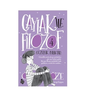 Çaylak İle Filozof 4 Güzellik İyiliktir Uğurböceği Yayınları