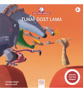 Anne Tavuk Anlatıyor - Tuhaf Dost Lama