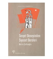 Sovyet Deneyinden Siyaset Dersleri