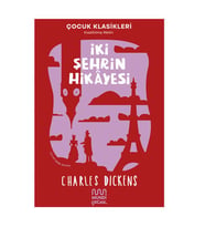 İki Şehrin Hikayesi Kısaltılmış Metin Çocuk Klasikleri Charles D.