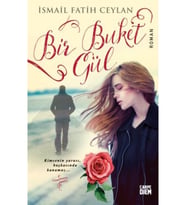 Bir Buket Gül İsmail Fatih Ceylan