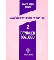 Atasözleri ve Deyimler Sözlüğü 2/ Deyimler Sözlüğü