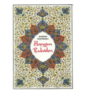 Hayyam ve Rubaileri (Renkli Tablolarla)