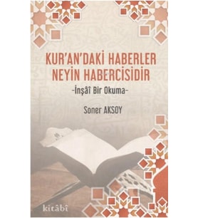 Kur'andaki Haberler Neyin Habercisidir