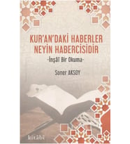 Kur'andaki Haberler Neyin Habercisidir