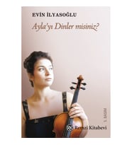 Ayla’yı Dinler Misiniz?